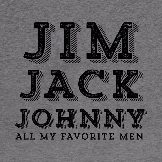 Jim Jack Johnny All My Favorite Men Funny Bartender Drinks by HuntTreasures